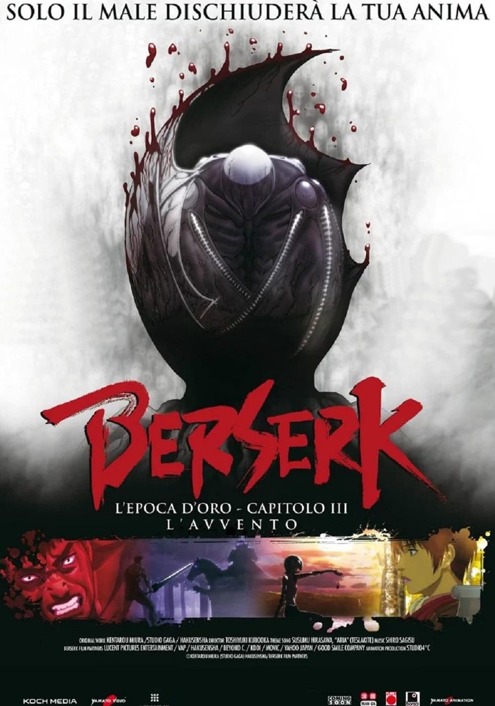 Berserk L'epoca d'oro Capitolo III L'avvento streaming